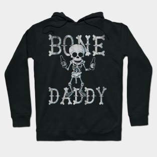 Bone Daddy Dad Birthday Fathers Day Halloween Hoodie